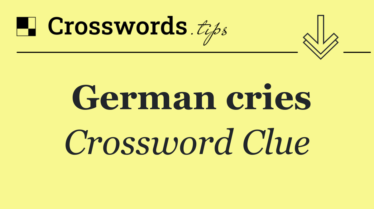 German cries