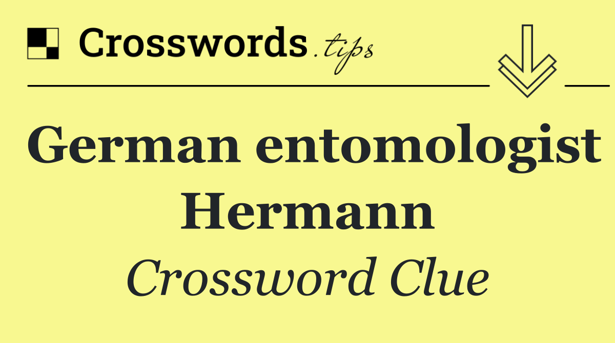German entomologist Hermann