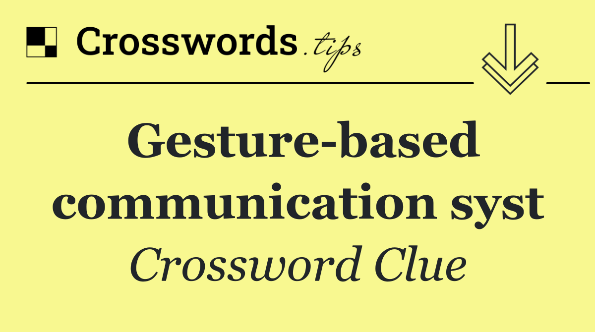 Gesture based communication syst