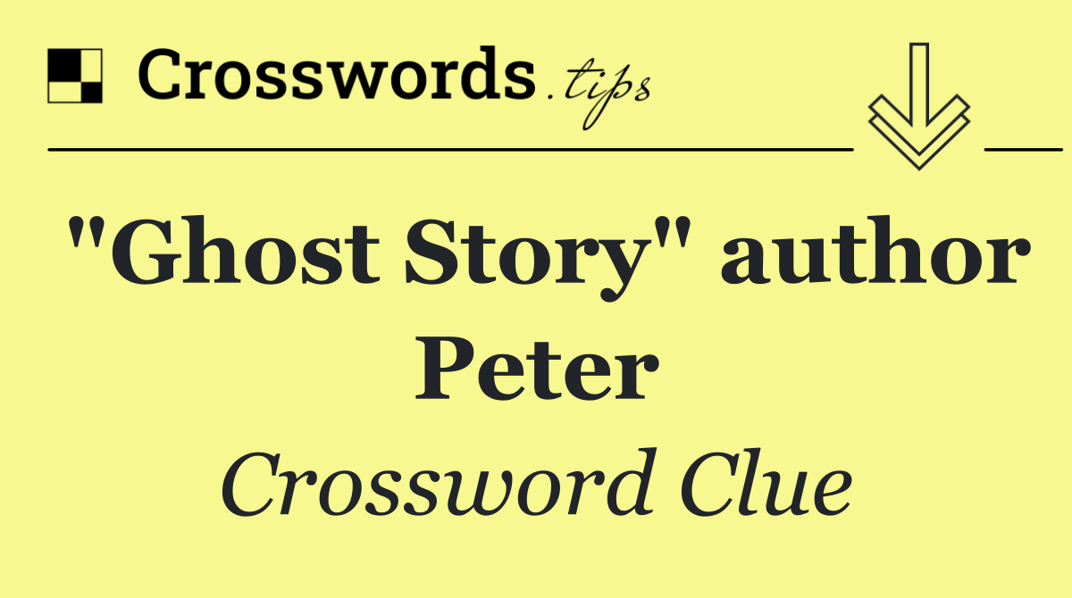 "Ghost Story" author Peter