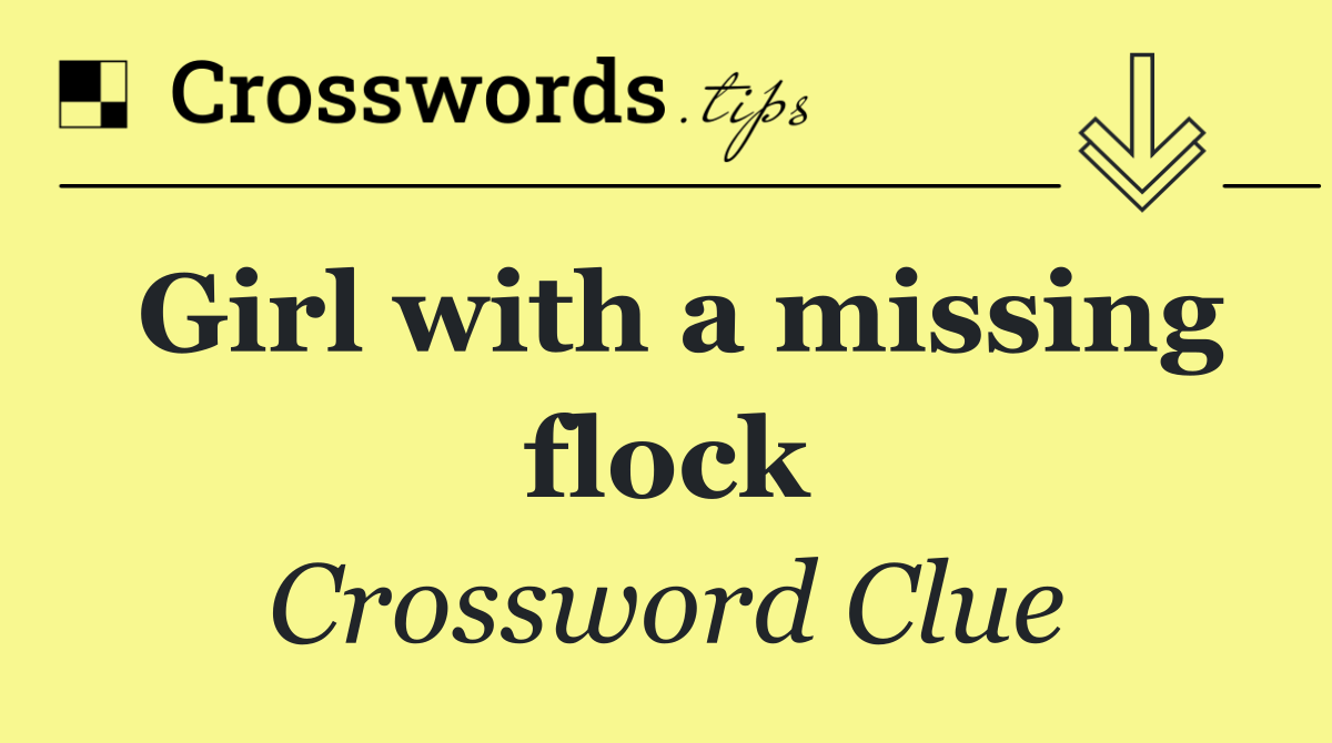 Girl with a missing flock