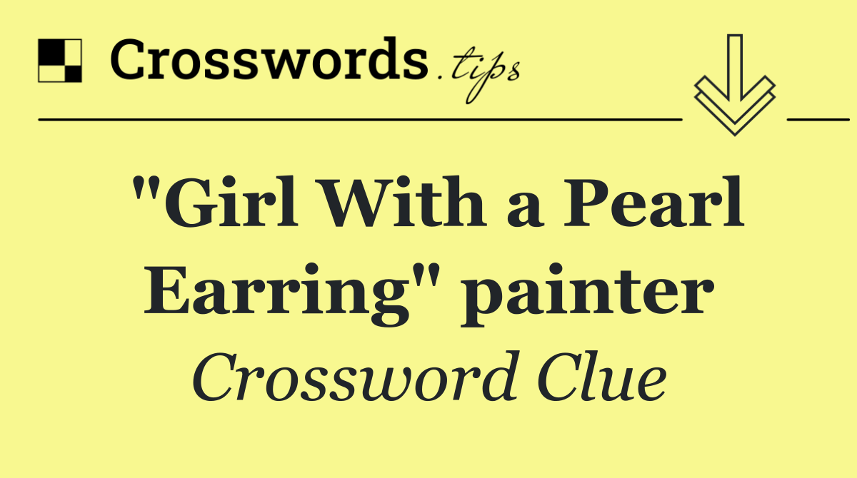 "Girl With a Pearl Earring" painter