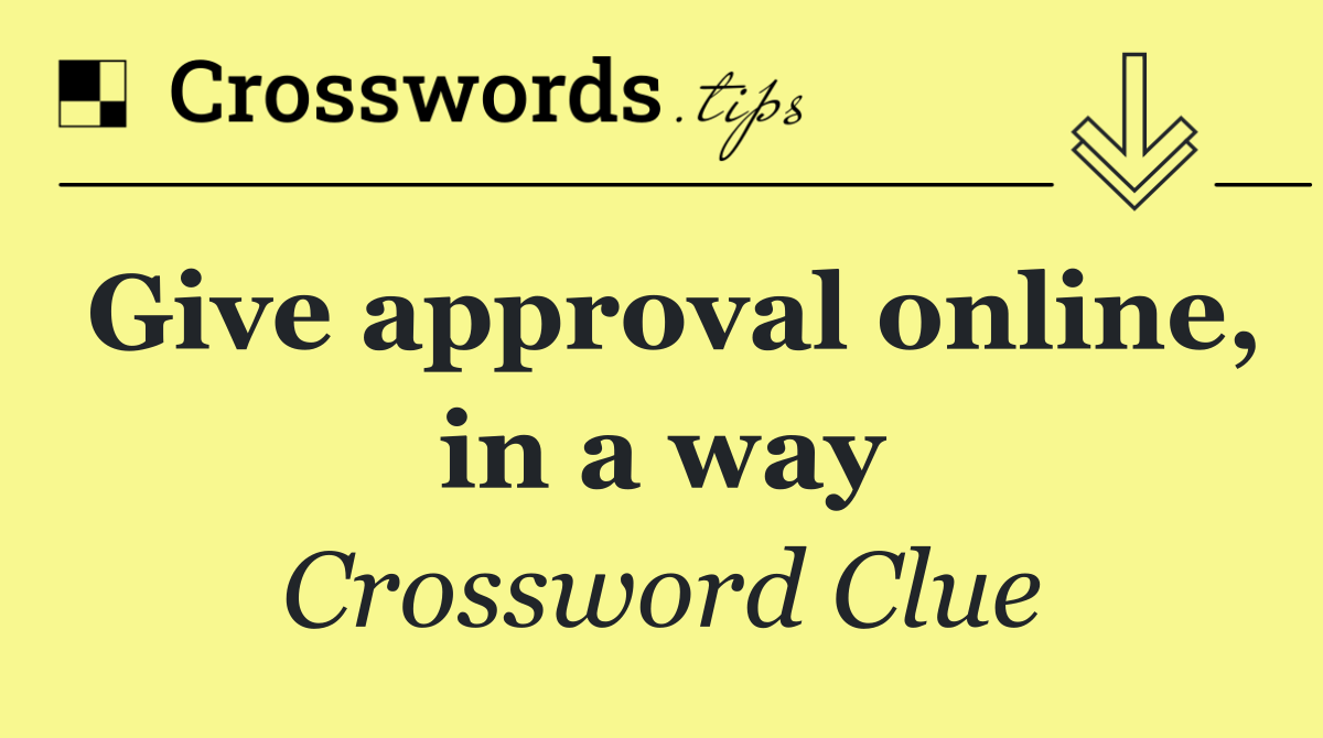Give approval online, in a way