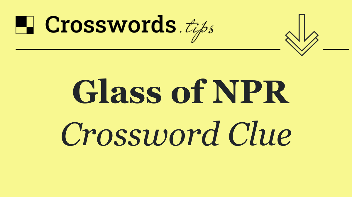 Glass of NPR