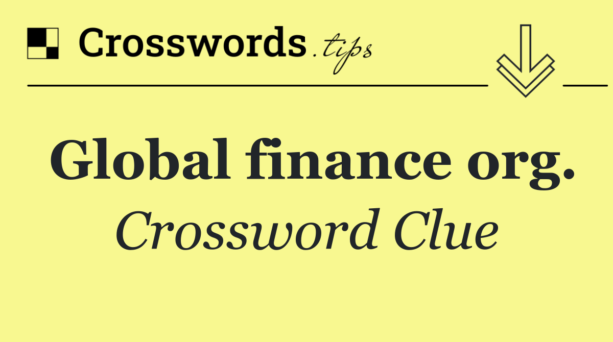 Global finance org.