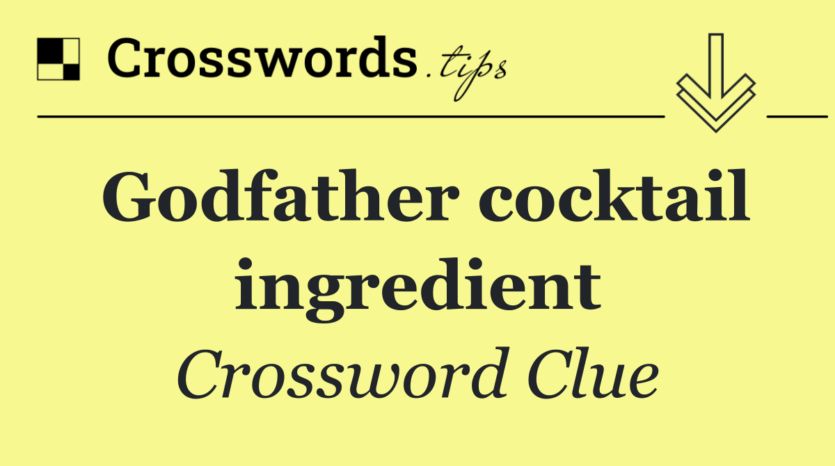 Godfather cocktail ingredient