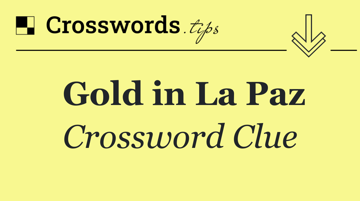 Gold in La Paz