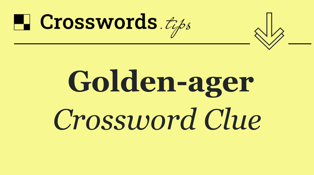 Golden ager