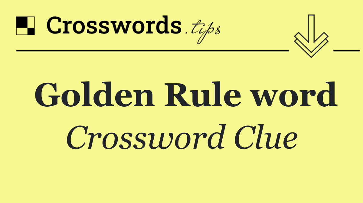 Golden Rule word