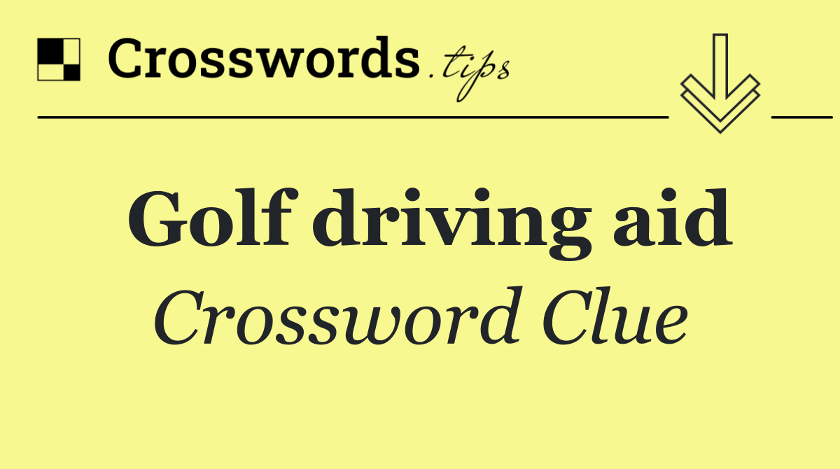 Golf driving aid