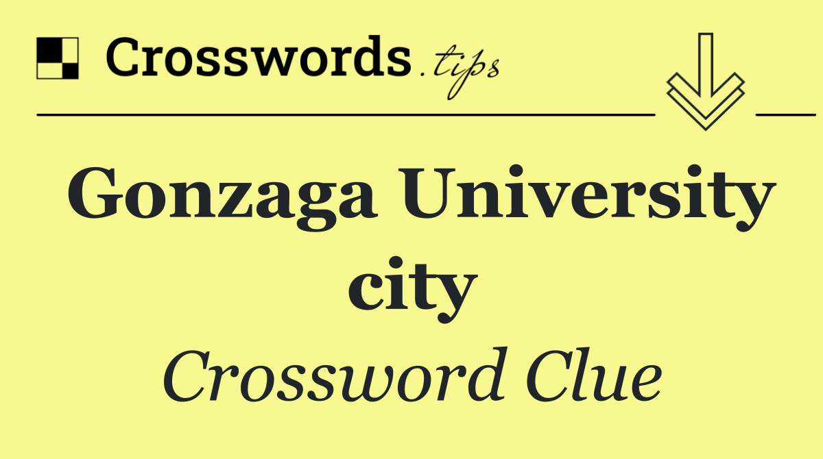 Gonzaga University city