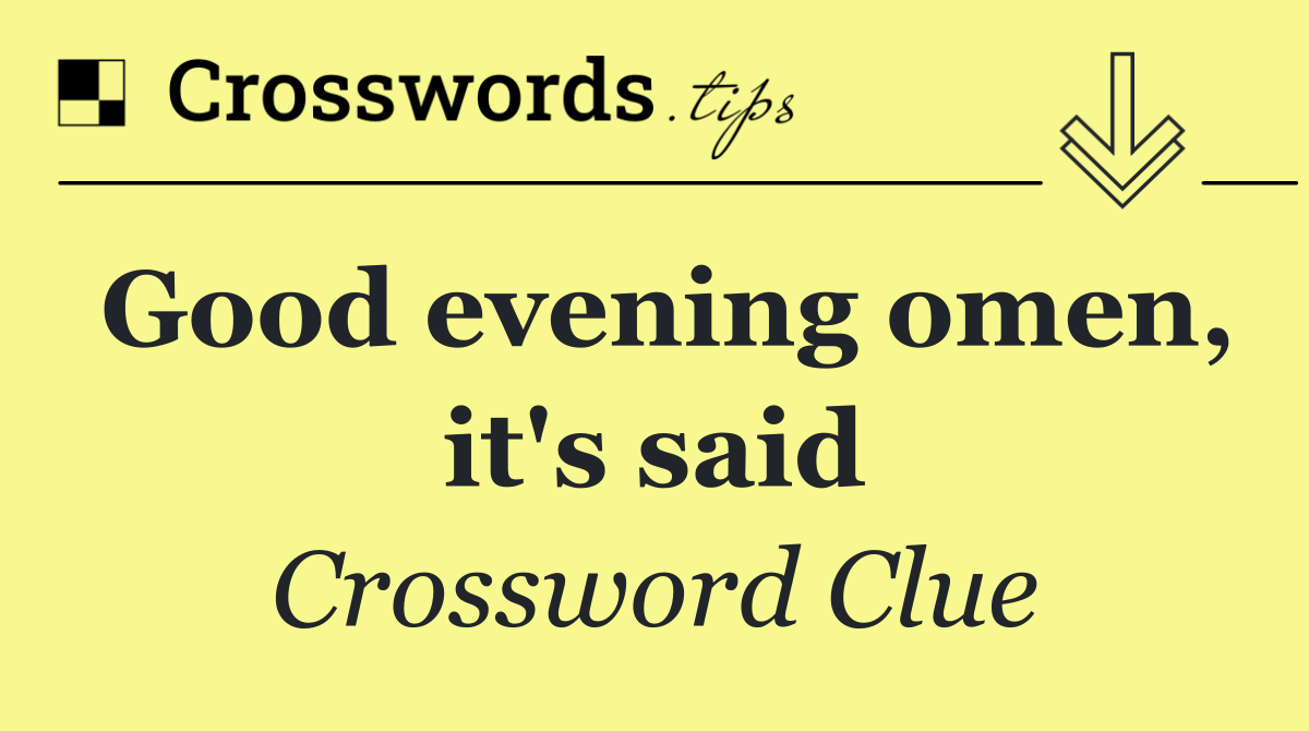 Good evening omen, it's said