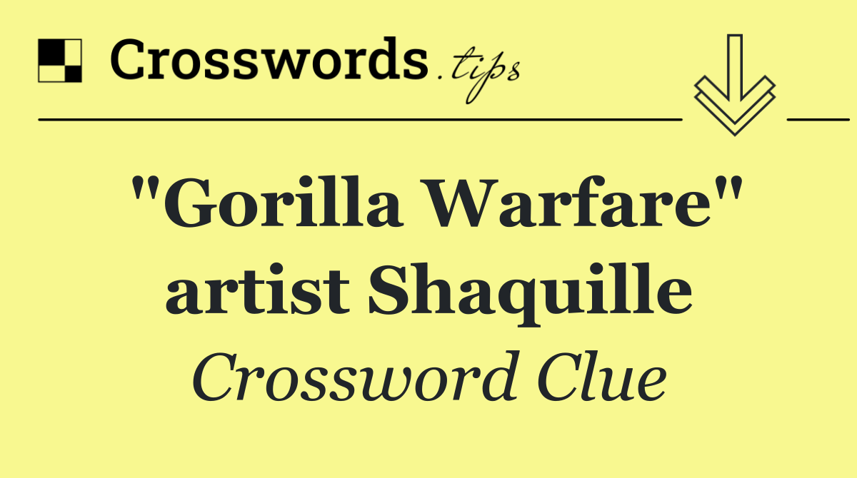 "Gorilla Warfare" artist Shaquille