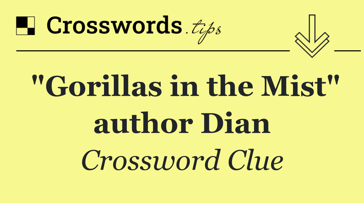 "Gorillas in the Mist" author Dian