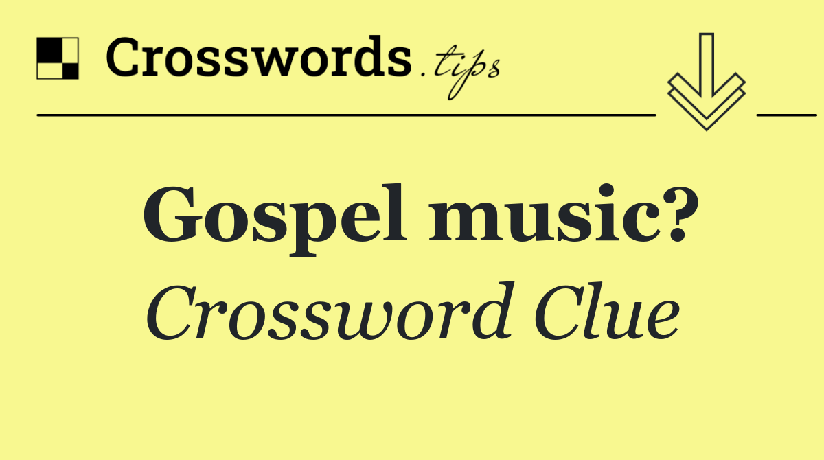 Gospel music?