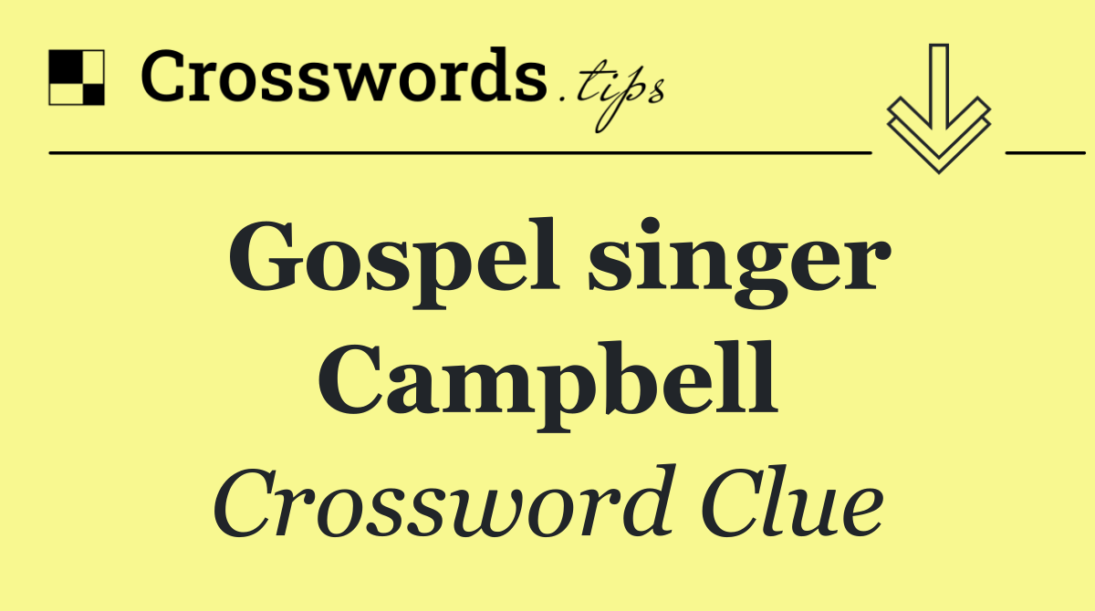 Gospel singer Campbell