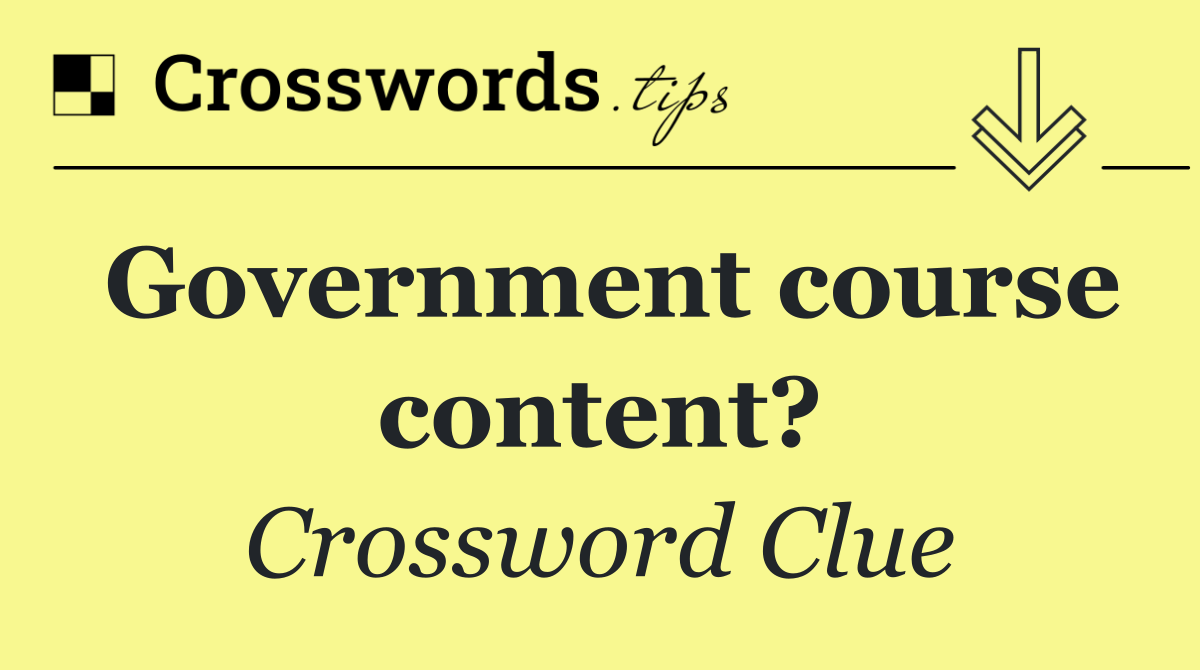 Government course content?