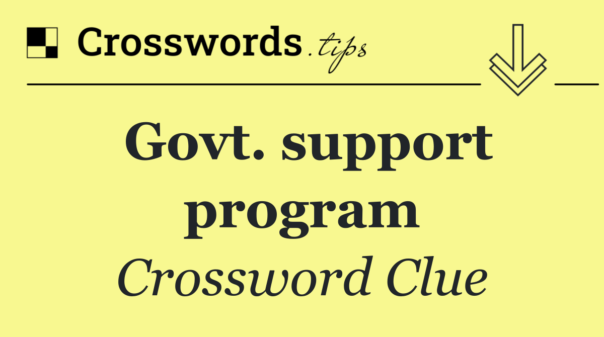 Govt. support program