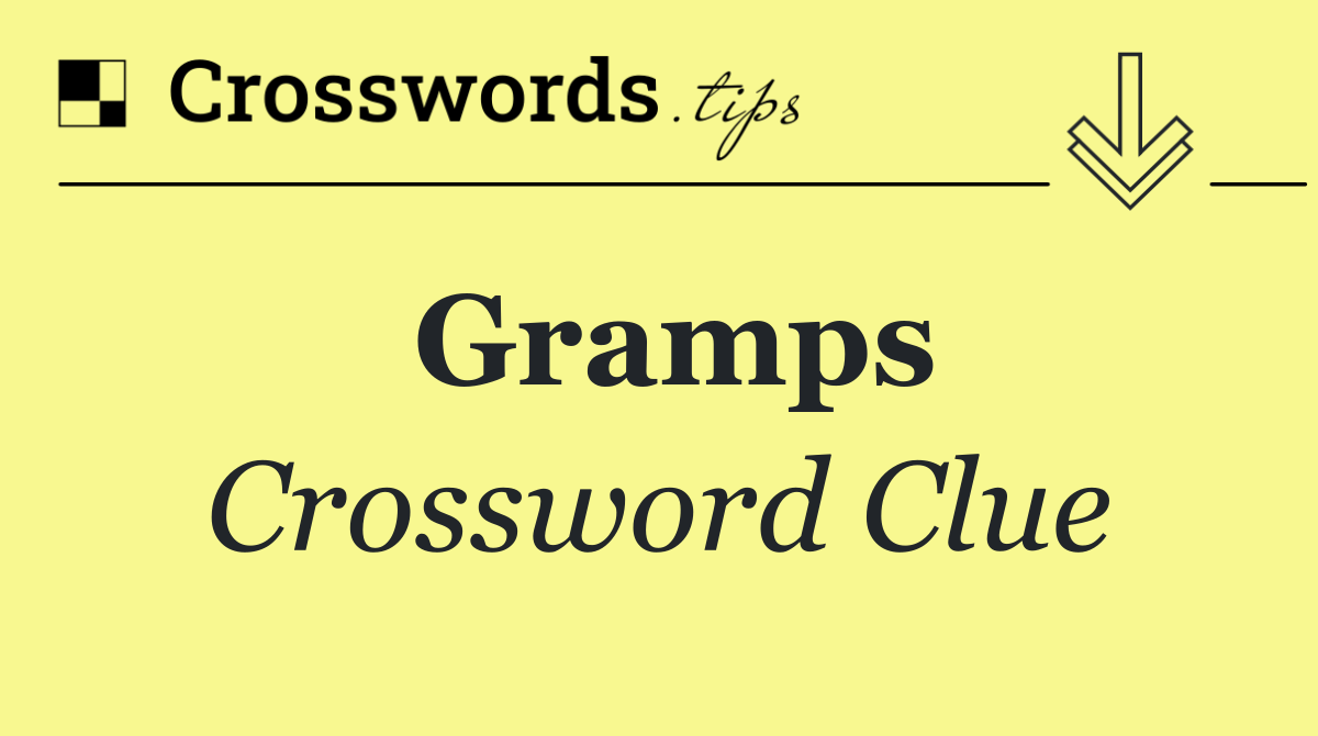 Gramps