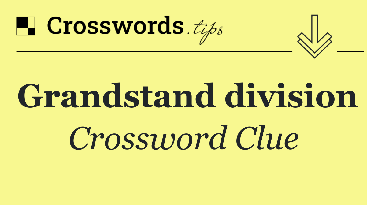 Grandstand division