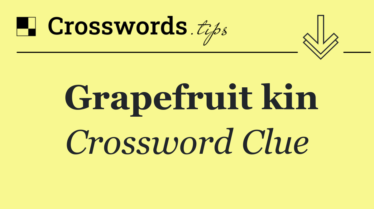 Grapefruit kin