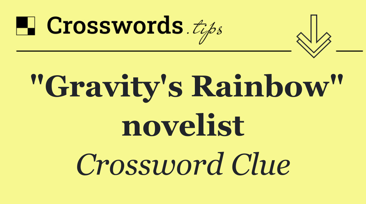 "Gravity's Rainbow" novelist