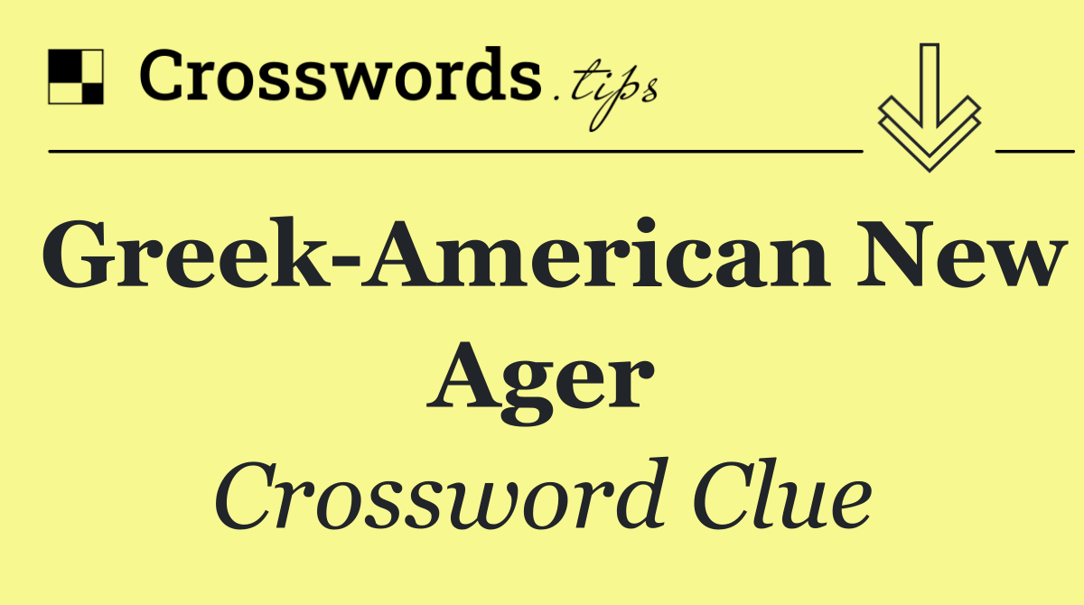 Greek American New Ager