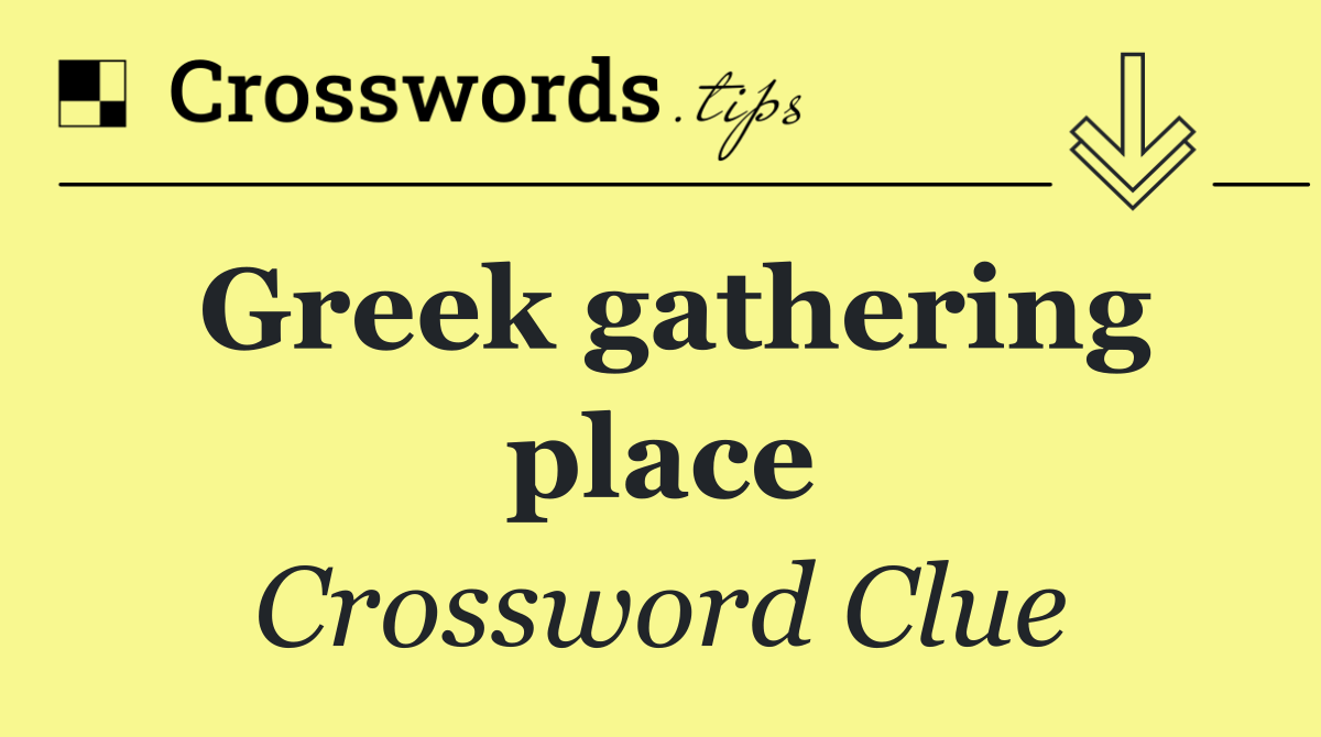 Greek gathering place