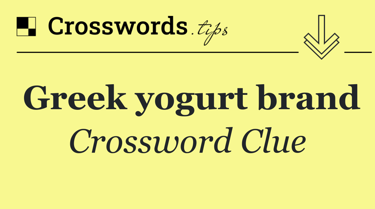 Greek yogurt brand