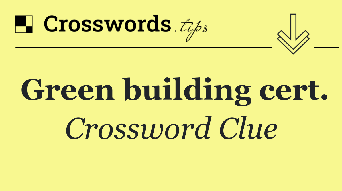 Green building cert.