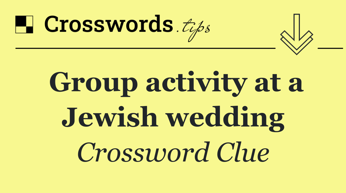 Group activity at a Jewish wedding
