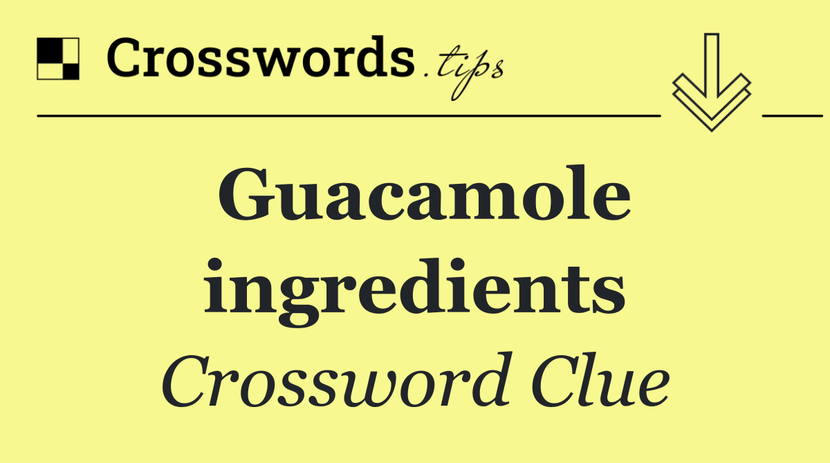 Guacamole ingredients