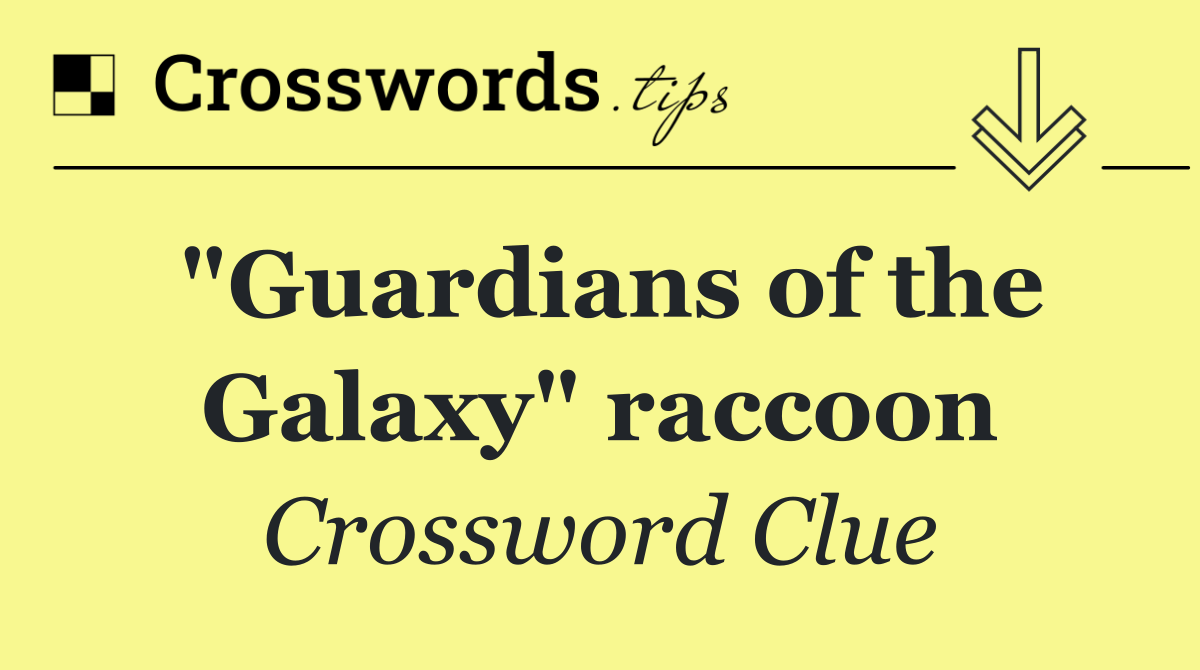 "Guardians of the Galaxy" raccoon