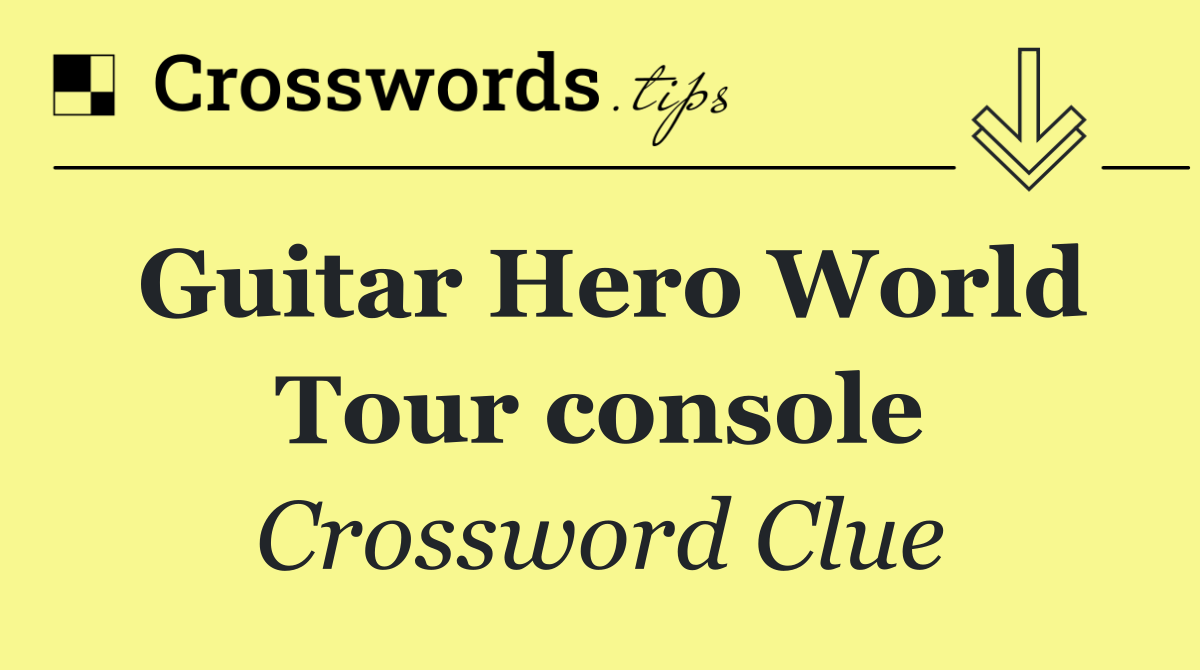 Guitar Hero World Tour console