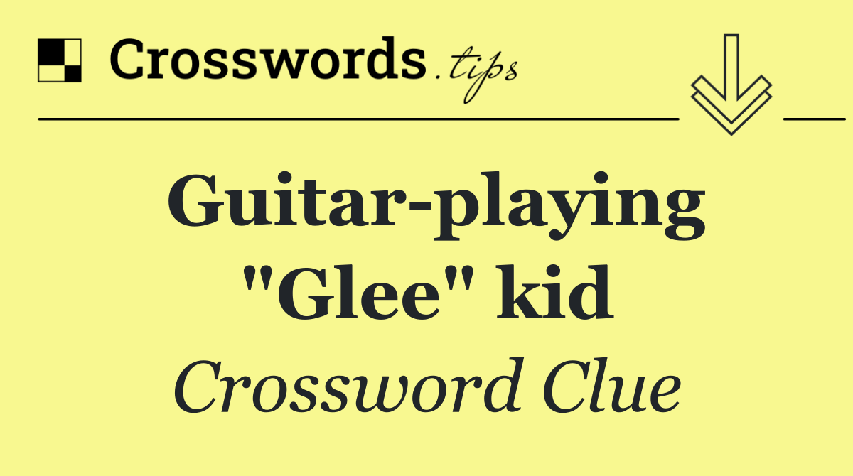 Guitar playing "Glee" kid