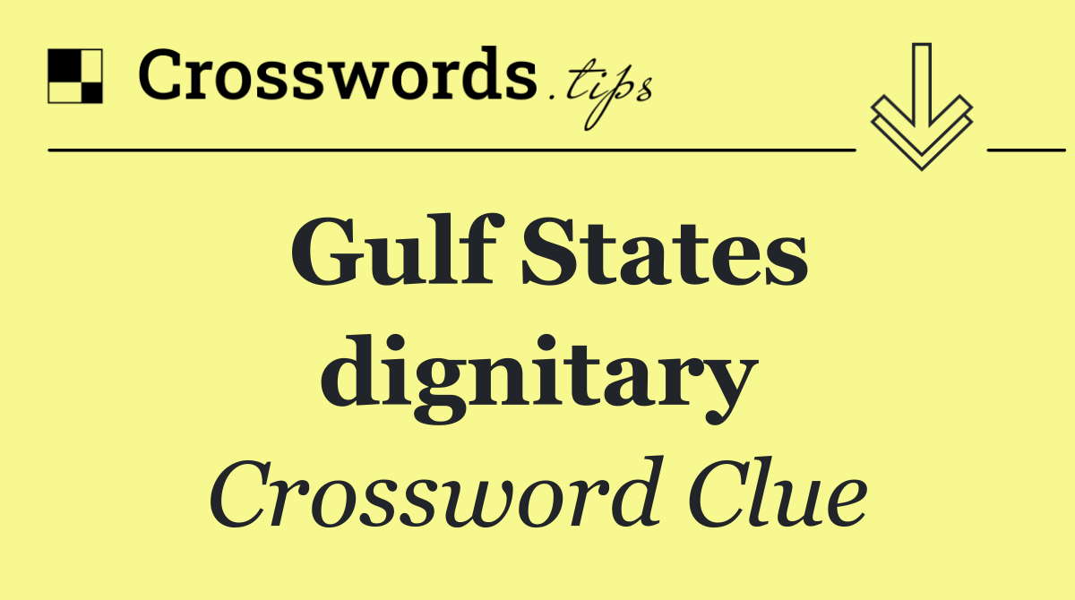 Gulf States dignitary