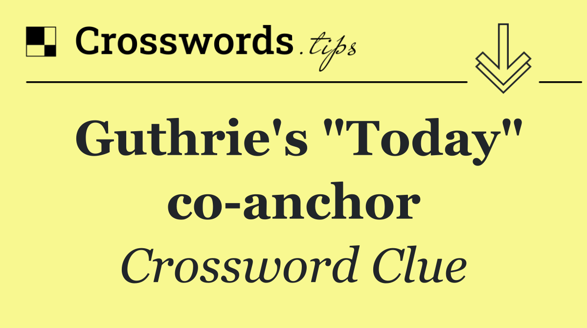 Guthrie's "Today" co anchor