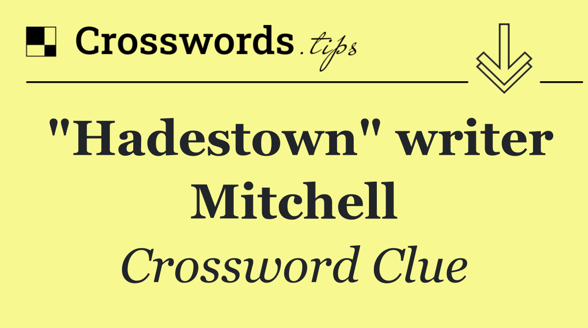 "Hadestown" writer Mitchell