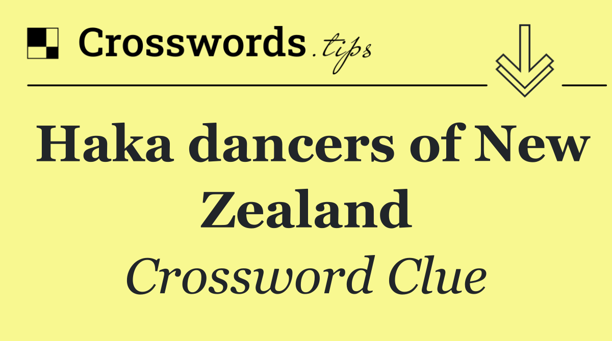 Haka dancers of New Zealand