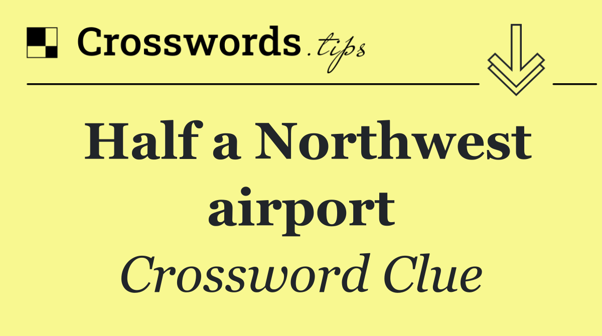 Half a Northwest airport