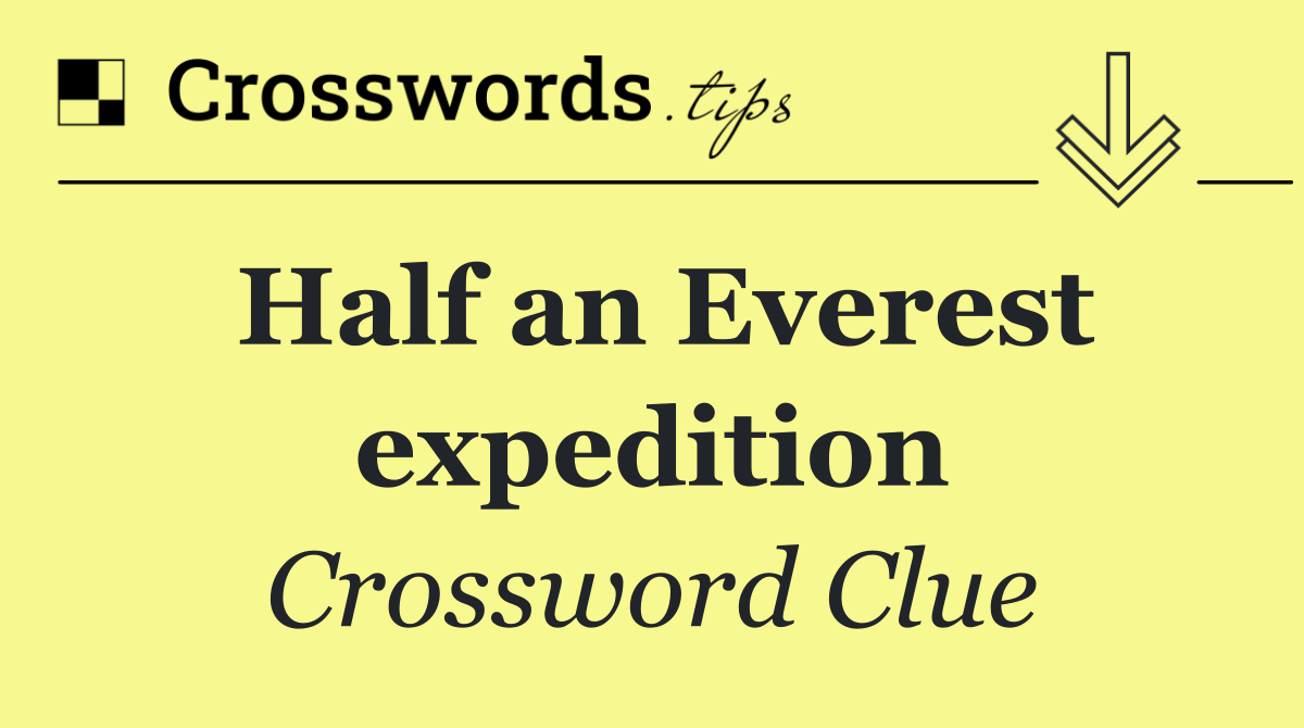 Half an Everest expedition