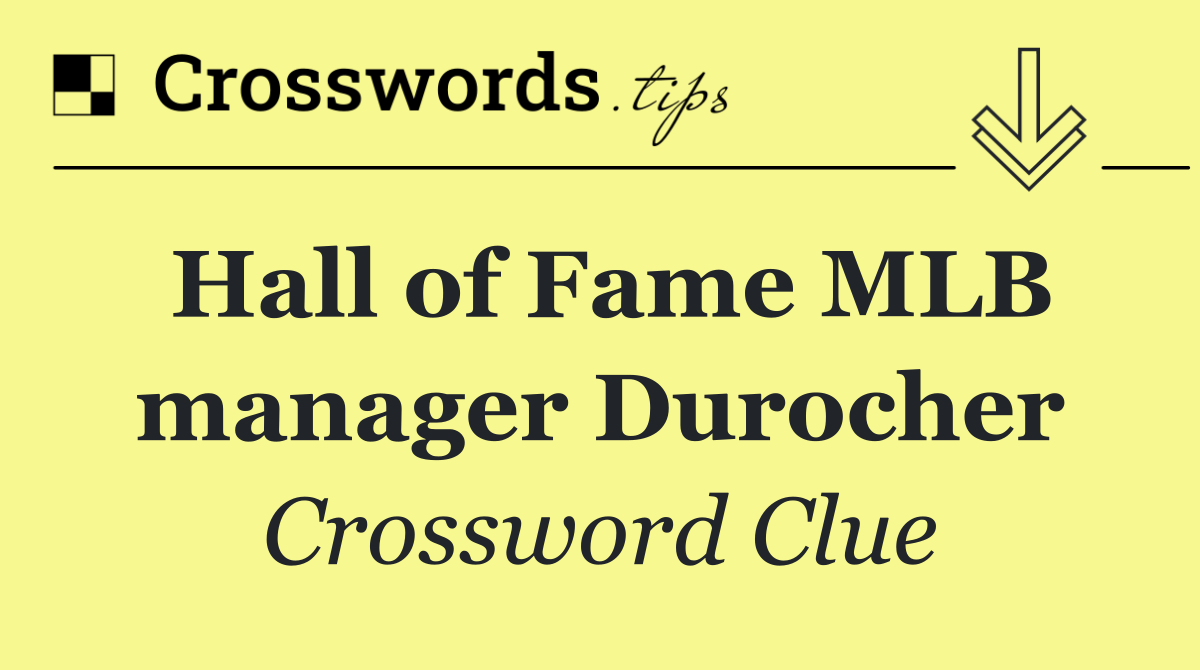 Hall of Fame MLB manager Durocher