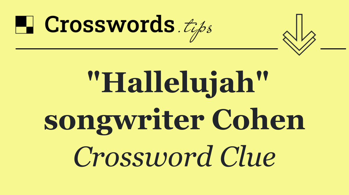 "Hallelujah" songwriter Cohen