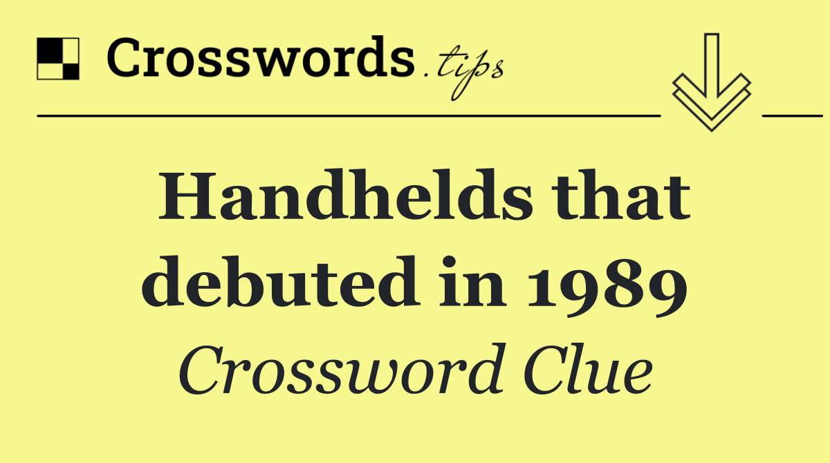 Handhelds that debuted in 1989