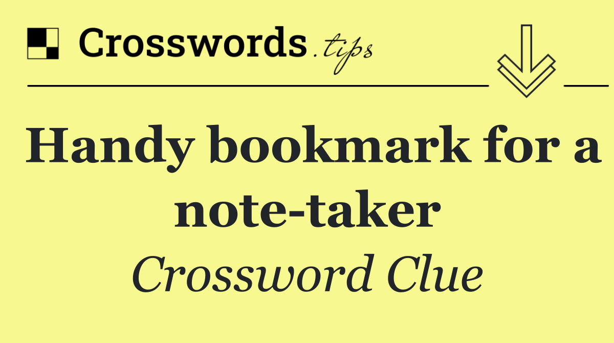 Handy bookmark for a note taker