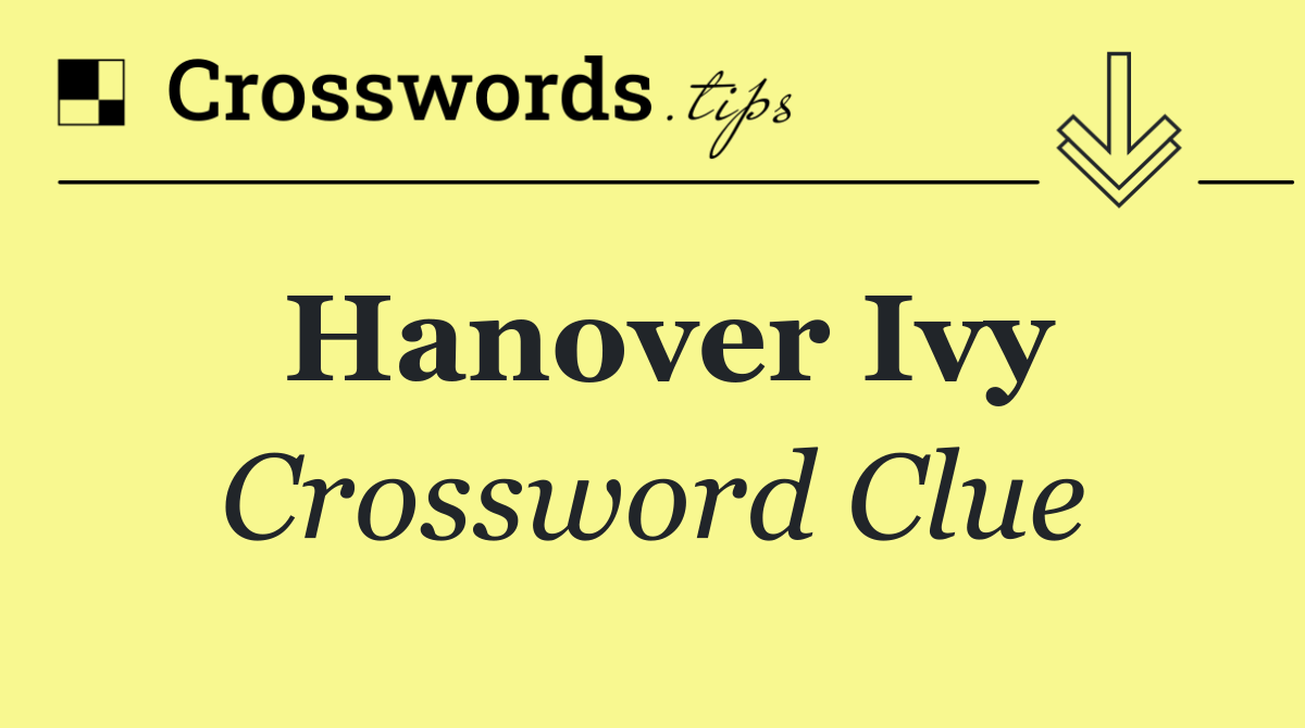 Hanover Ivy