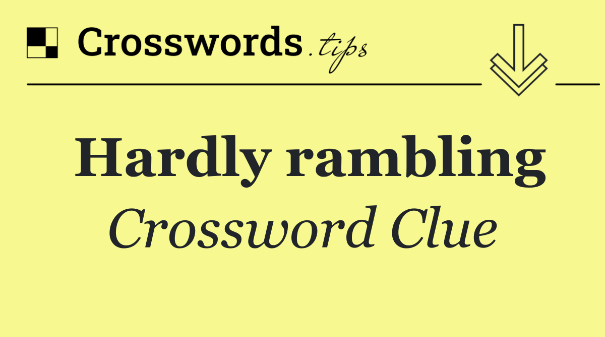 Hardly rambling
