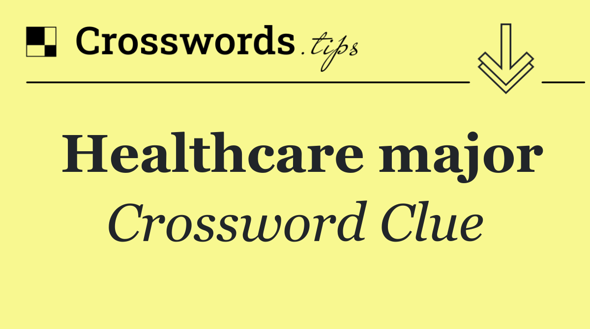Healthcare major