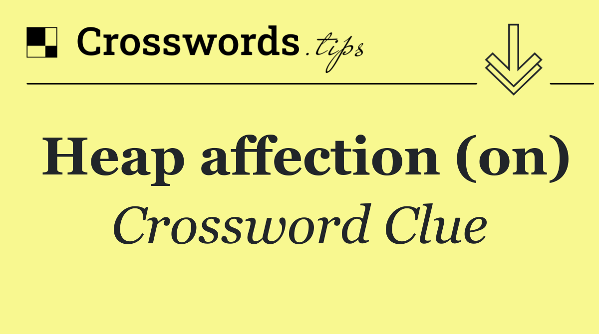 Heap affection (on)