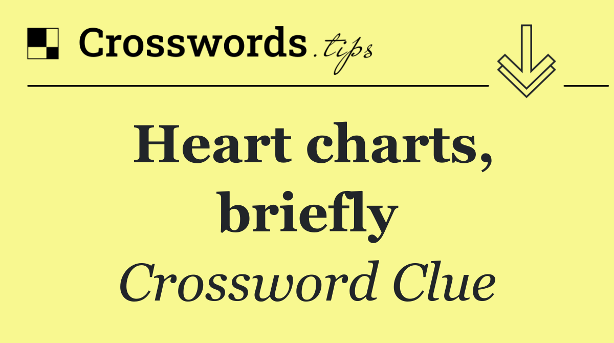 Heart charts, briefly